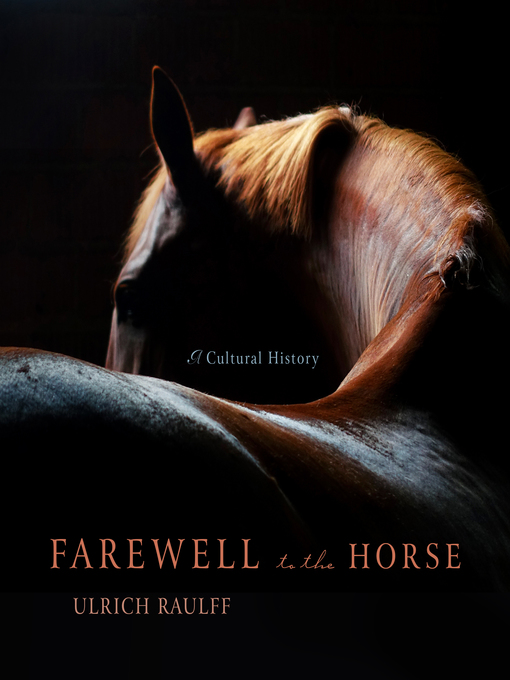 Title details for Farewell to the Horse by Ulrich Raulff - Wait list